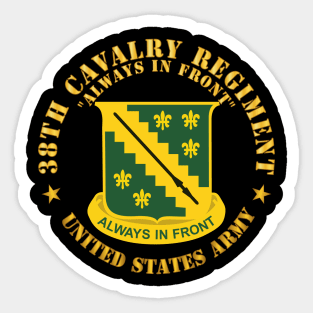 38th Cavalry Rgiment - Always in Front - DUI X 300 Sticker